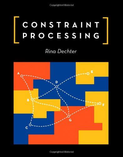 Constraint Processing The Morgan Kaufmann Series In Artificial Intelligence