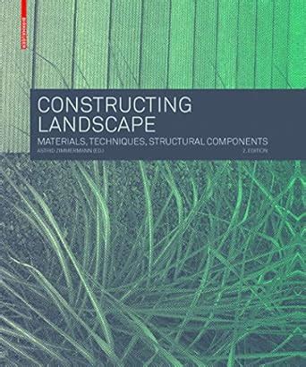 Constructing Landscape Materials Techniques Struc