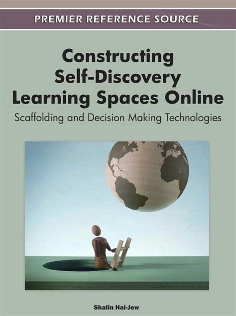 Constructing Self Discovery Learning Spaces Online Scaffolding And Decision Making Technologies
