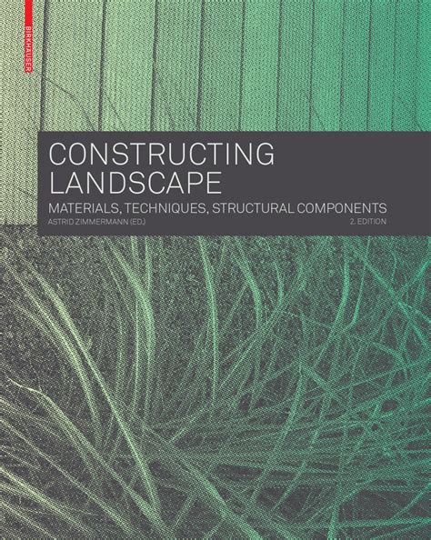 Download Constructing Landscape Materials Techniques Structural Components 