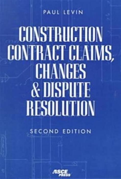 Read Construction Contract Claims Changes And Dispute Regulation 