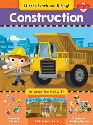 Read Online Construction Interactive Fun With Fold Out Play Scene Reusable Stickers And Punch Out Stand Up Figures Sticker Punch Out And Play 