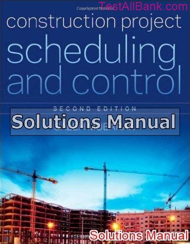 Read Construction Project Scheduling And Control Solution Manual 