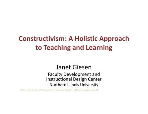 Constructivism A Holistic Approach To Teaching And Learning