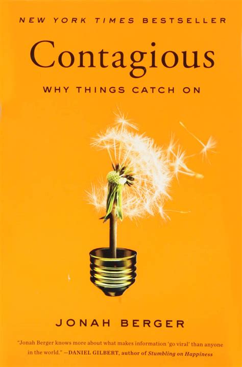 Contagious Why Things Catch On