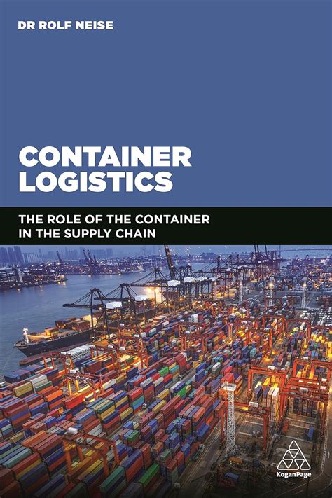 Container Logistics The Role Of The Container In
