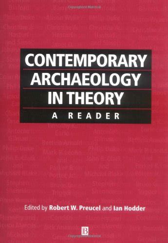 Read Contemporary Archaeology In Theory A Reader Social Archaeology 