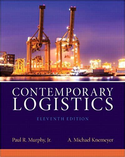Download Contemporary Logistics 11Th Edition Free 