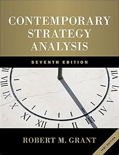 Full Download Contemporary Strategy Analysis 7Th Edition 
