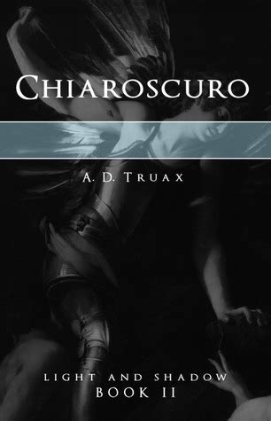 Read Content D Truax Chiaroscuro Light And Shadow 2 Download Pdf Without Registration 