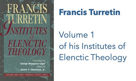 Read Online Contents Of Francis Turretin S Institutes Of Elenctic 