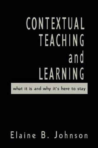 Read Contextual Teaching And Learning Elaine B Johnson 