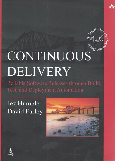 Full Download Continuous Delivery Reliable Software Releases Through Build Test And Deployment Automation Addison Wesley Signature Series Fowler 