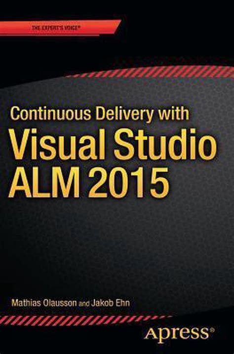 Full Download Continuous Delivery With Visual Studio Alm 2015 