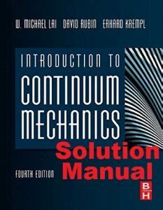 Full Download Continuum Mechanics Lai Solution Manual Frankrivett 