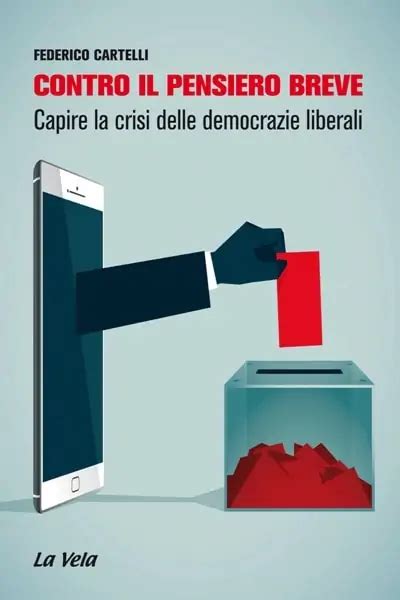 Read Online Contro Il Pensiero Breve Capire La Crisi Delle Democrazie Liberali 
