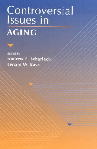 Read Online Controversial Issues In Aging Paperback 