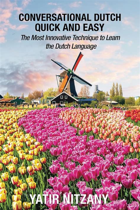 conversational dutch quick and easy the most inno