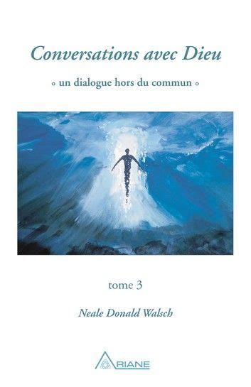 Download Conversations Avec Dieu Tome 3 File Type Pdf 