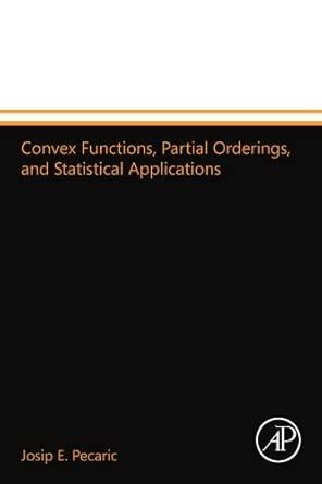 Convex Functions Partial Orderings And Statistical Applications