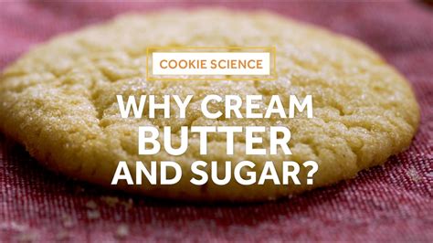 Cookie Science Why Cream Butter And Sugar Cookie Science - Cookie Science