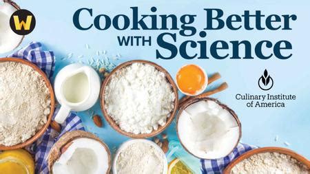 Cooking Better With Science The Great Courses Cooking With Science - Cooking With Science