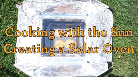 Cooking With The Sun Creating A Solar Oven Solar Oven Science - Solar Oven Science