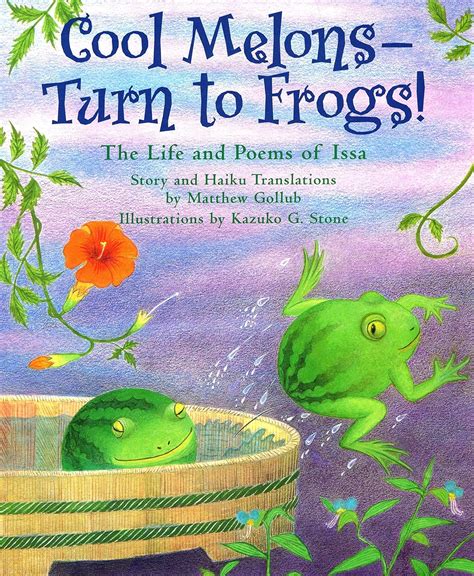 Download Cool Melons Turn To Frogs The Life And Poems Of Issa 
