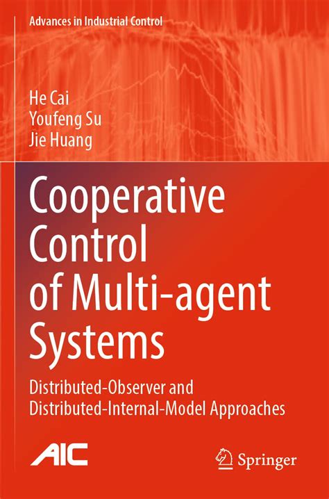 Cooperative Control Of Multi Agent Systems Optimal And Adaptive Design Approaches Communications And Control Engineering