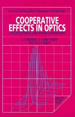 Download Cooperative Effects In Optics Superradiance And Phase 