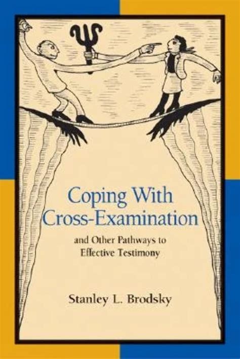 Coping With Cross Examination And Other Pathways