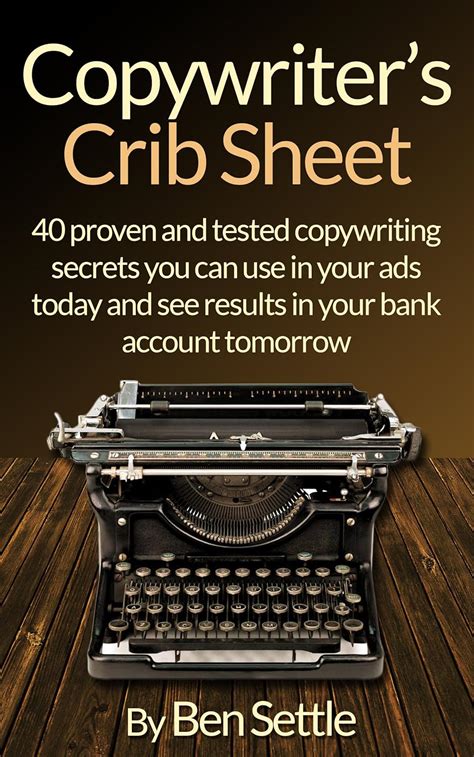 Download Copywriters Crib Sheet 40 Proven And Tested Copywriting Secrets You Can Use In Your Ads Today And See Results In Your Bank Account Tomorrow 