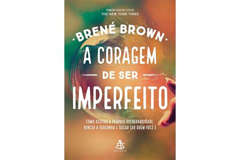 Coragem De Ser Imperfeito