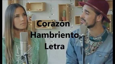 Corazon Hambriento Letra
