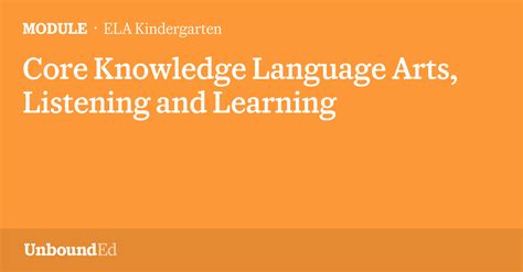 Core Knowledge Language Arts Listening And Learning Unbounded Core Knowledge Kindergarten - Core Knowledge Kindergarten