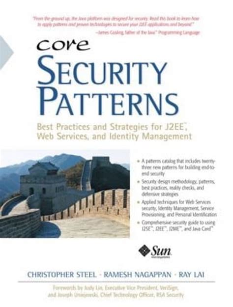 Core Security Patterns Best Practices And Strategies For J2ee Web Services And Identity Management Sun Core Series