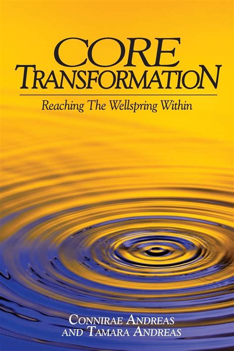 Core Transformation Reaching The Wellspring Within
