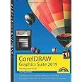 CorelDraw Graphics Suite 2019 - Einstieg und Praxis: Das Handbuch zur Software