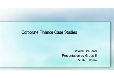 Corporate Finance Case Studies And Solutions