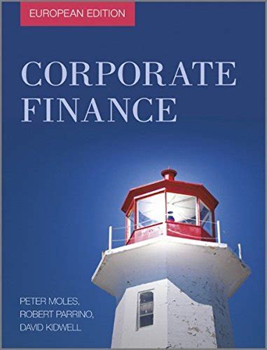 Read Online Corporate Finance European Edition Solutions File Type Pdf 