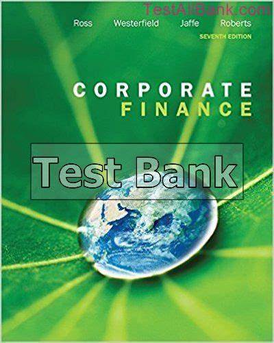 Read Online Corporate Finance Test Bank 7Th Edition Ross 