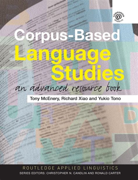 Corpus Based Language Studies An Advanced Resource Book Routledge Applied Linguistics