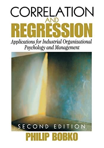 Read Online Correlation And Regression Applications For Industrial Organizational Psychology And Management Organizational Research Methods 