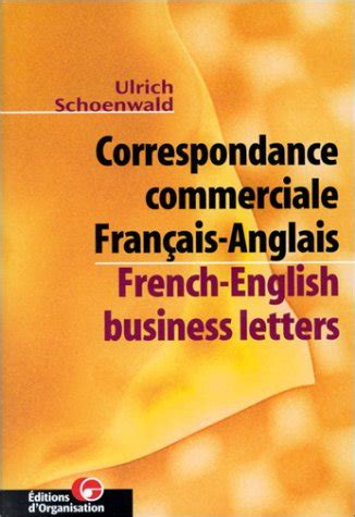 Full Download Correspondance Commerciale Francais Anglais French English Business Letters 