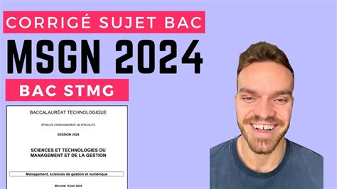 Corrige Bac Msgn 2024
