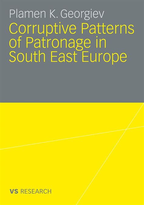Corruptive Patterns Of Patronage In South East Eu
