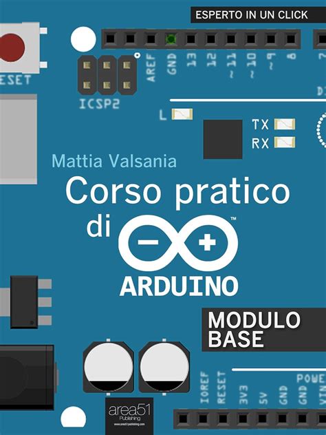 Full Download Corso Pratico Di Arduino Modulo Base Esperto In Un Click 