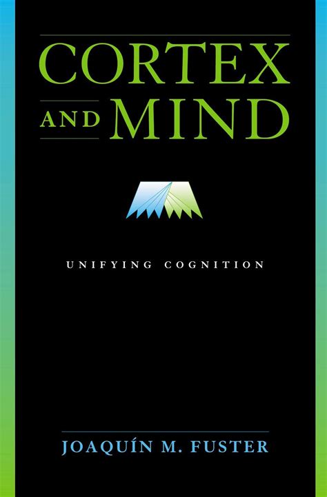 Cortex And Mind Unifying Cognition Adminfix