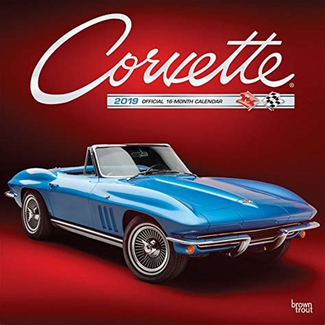 Full Download Corvette 2018 12 X 12 Inch Monthly Square Wall Calendar With Foil Stamped Cover Chevrolet Motor Muscle Car Multilingual Edition 