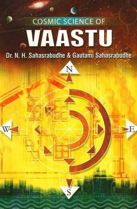 Read Online Cosmic Science Of Vaastu By N H Sahasrabudhe 
